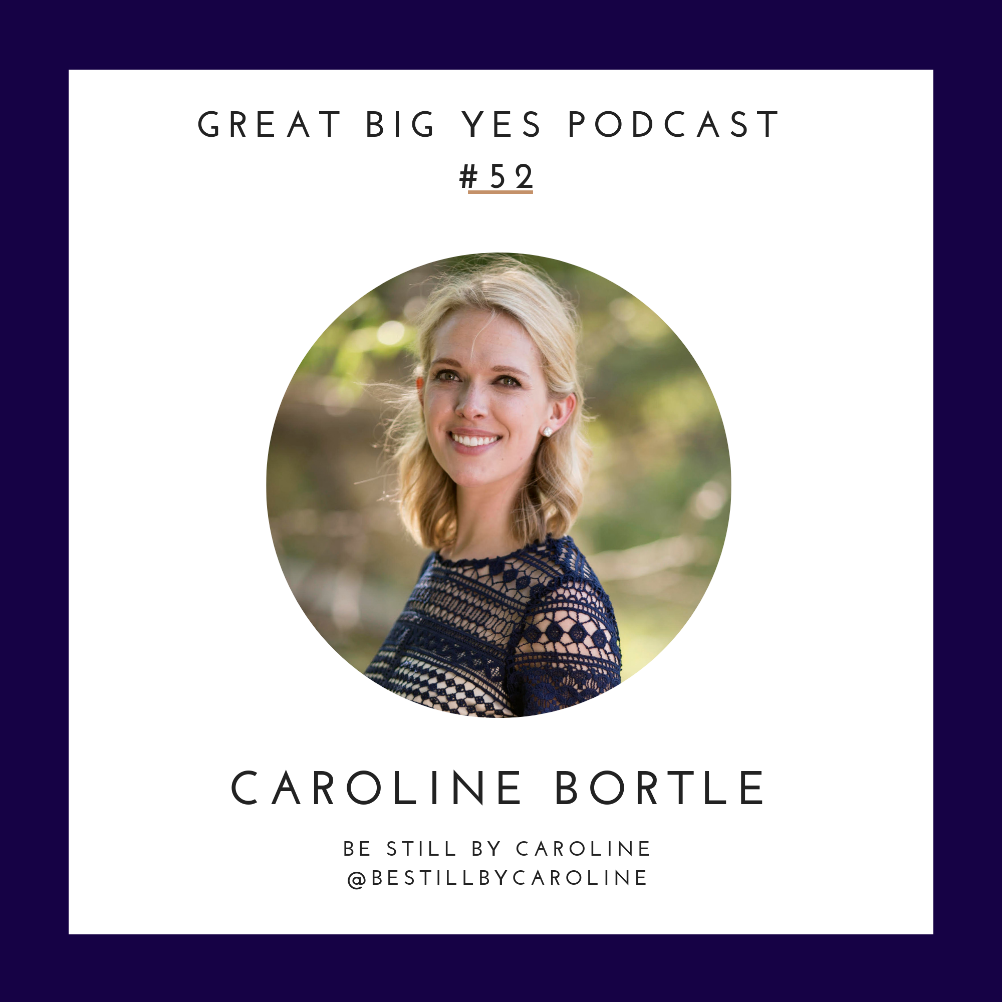 New Podcast! Sue chats with Caroline Bortle of Be Still By Caroline!